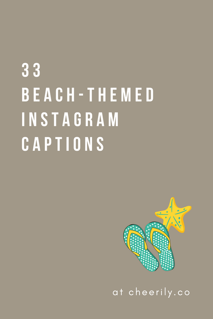 33 BEACH-THEMED INSTAGRAM CAPTIONS
