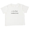 Example tee: 'c is for cameron'