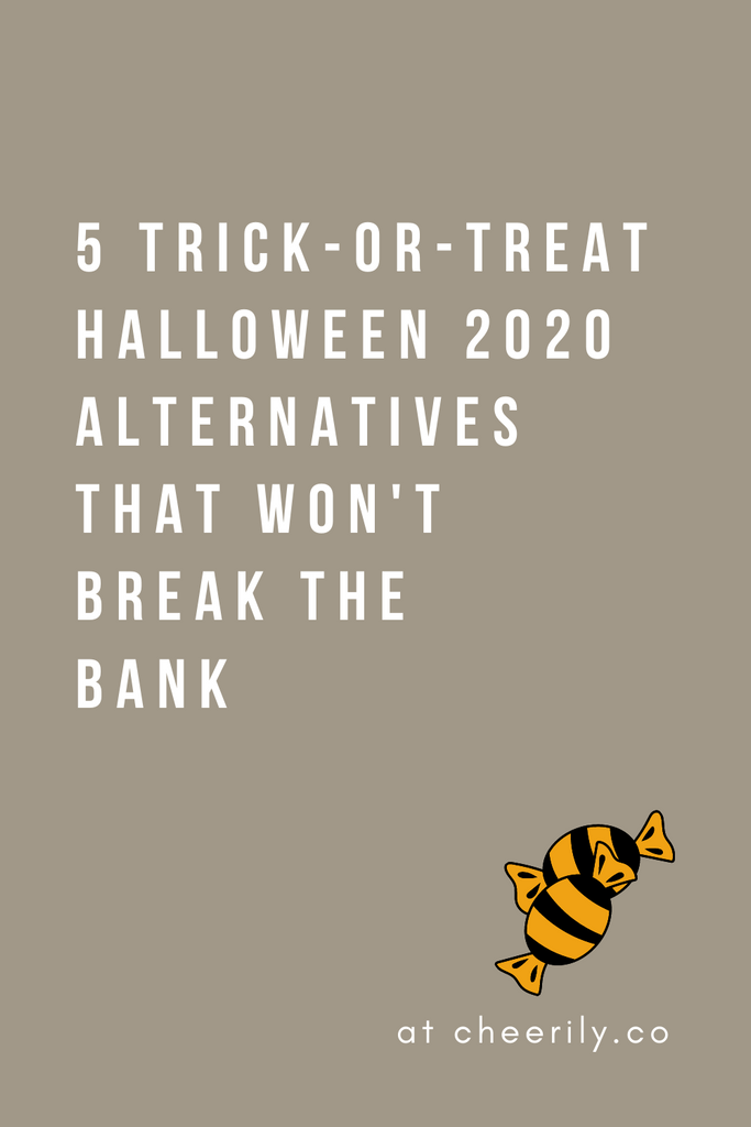 5 TRICK OR TREAT ALTERNATIVES FOR HALLOWEEN 2020