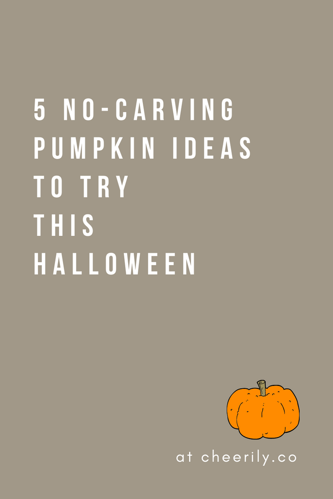 5 Pumpkin No-Carving Alternatives To Try This Halloween