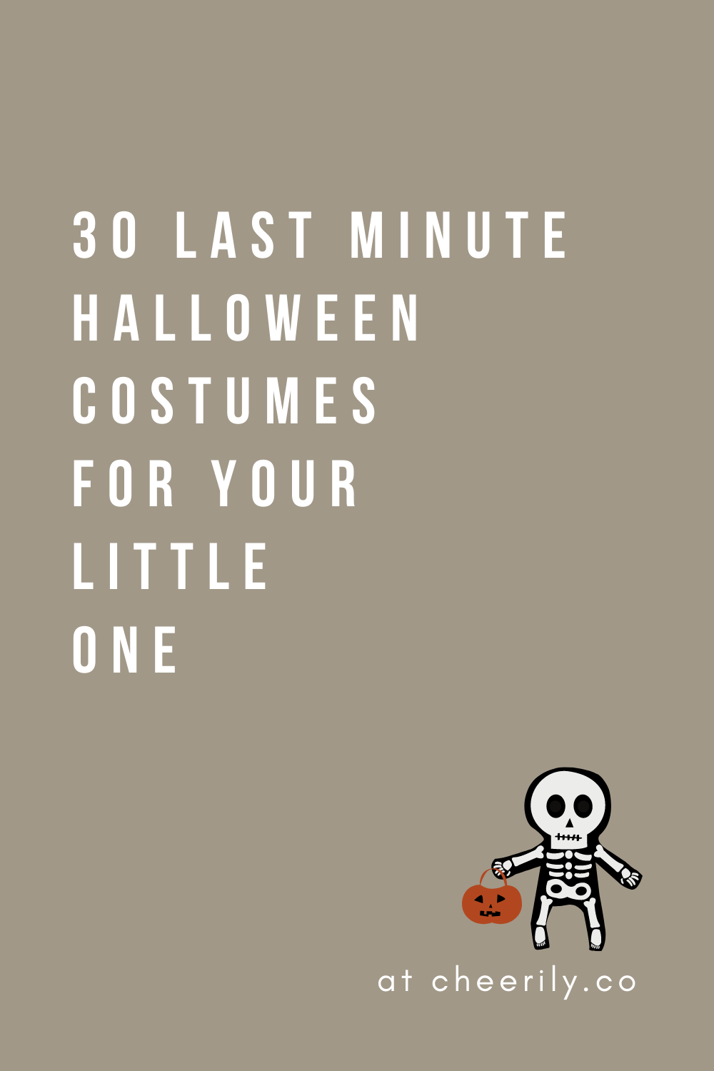 30 LAST MINUTE HALLOWEEN COSTUMES FOR YOUR LITTLE ONE | Cheerily
