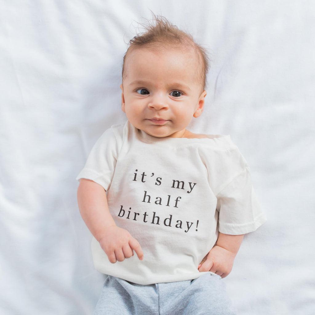 Baby wearing 'It's My Half Birthday' custom tee