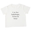 Example tee: 'l is for ladybugs, lions & lucy'